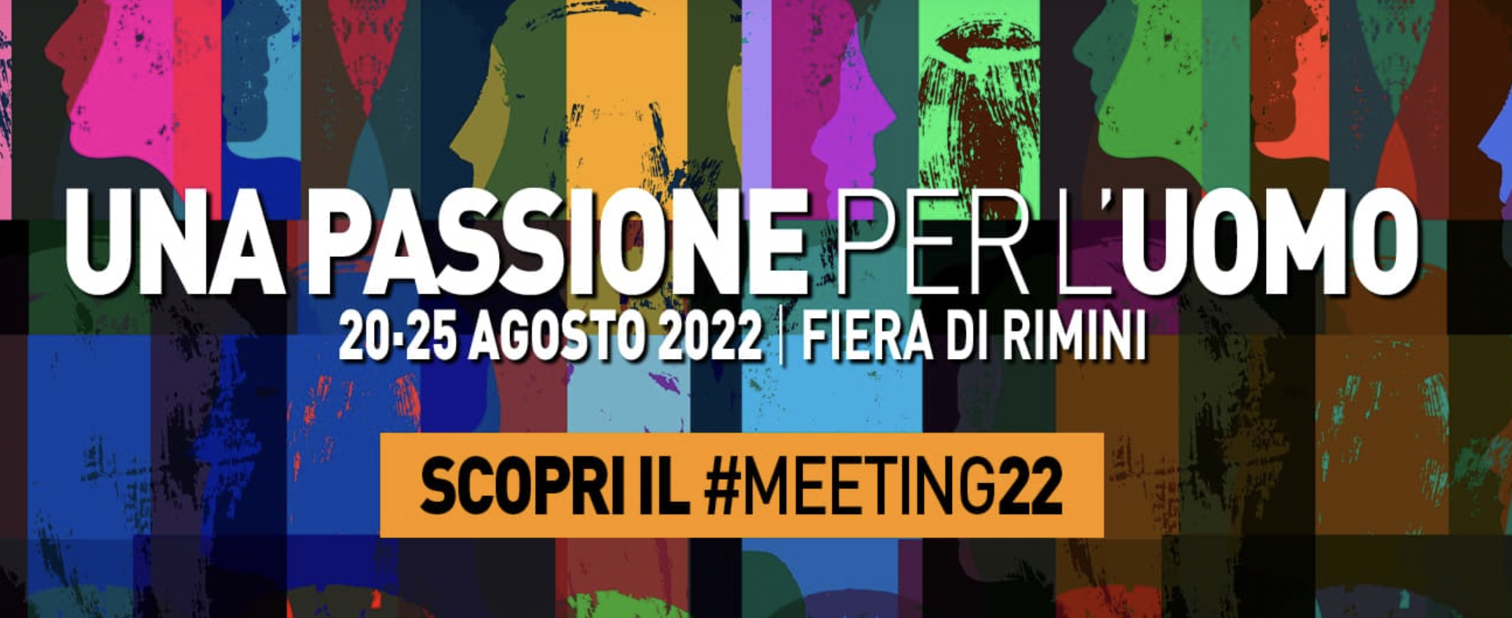 Meeting di Rimini 2022 - Una passione per l’uomo